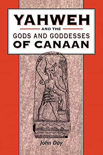 9780826468307: Yahweh and the Gods and Goddesses of Canaan