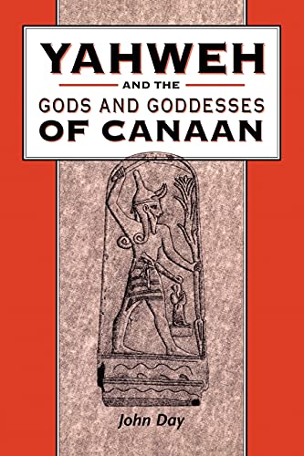 9780826468307: Yahweh and the Gods and Goddesses of Canaan (The Library of Hebrew Bible/Old Testament Studies): 265