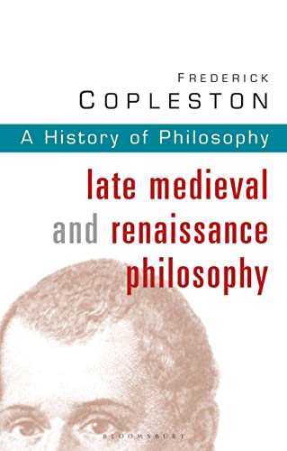 9780826468970: History of Philosophy Volume 3: Late Medieval and Renaissance Philosophy: Vol 3