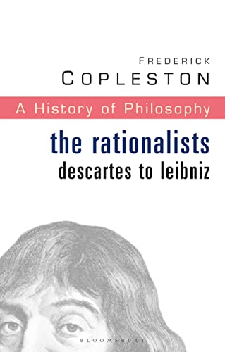 9780826468987: History of Philosophy Volume 4: The Rationalists: Descartes to Leibniz