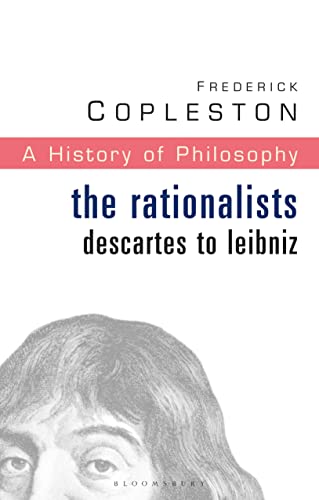 9780826468987: History of Philosophy: The Rationalists: Descartes to Leibniz Vol 4