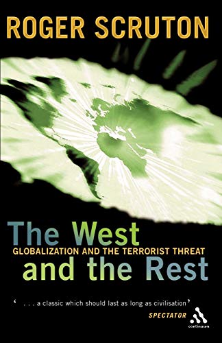 Stock image for The West and the Rest: Globalization and the Terrorist Threat for sale by SecondSale