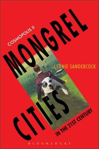 Cosmopolis II: Mongrel Cities of the 21st Century (9780826470454) by Sandercock, Leonie; Lyssiotis, Peter