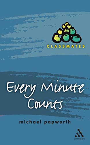 Stock image for Every Minute Counts (Classmates S.) for sale by WorldofBooks
