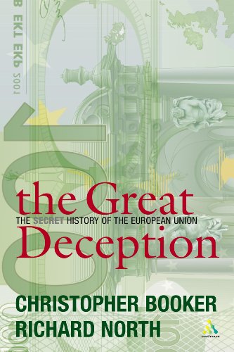 Imagen de archivo de The Great Deception: The Secret History of the European Union a la venta por AwesomeBooks