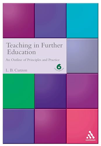 Stock image for Teaching in Further Education : An Outline of Principles and Practice for sale by Better World Books: West