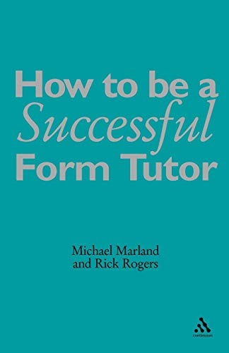 Stock image for How To Be a Successful Form Tutor for sale by WorldofBooks