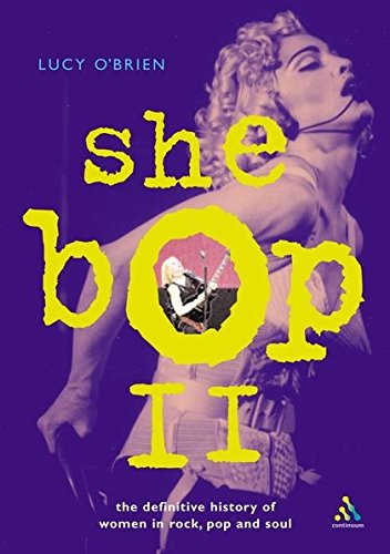 Stock image for She Bop II: The Definitive History of Women in Rock, Pop and Soul (Bayou Press Series) for sale by Decluttr