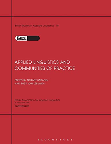 Beispielbild für Applied Linguistics and Communities of Practice: Baal Volume 18 (British Studies in Applied Linguistics) zum Verkauf von Reuseabook