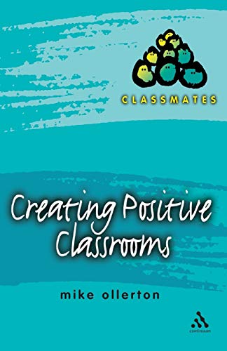 Imagen de archivo de Creating Positive Classrooms (Classmates): 9 (Classmates S.) a la venta por AwesomeBooks