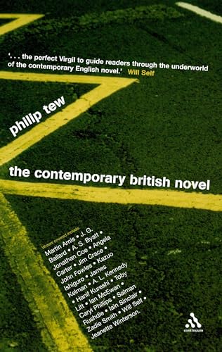 Imagen de archivo de The Contemporary British Novel: From John Fowles to Zadie Smith a la venta por AwesomeBooks