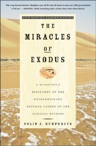 9780826474292: The Miracles of Exodus: A Scientist's Discovery of the Extraordinary Natural Causes of the Biblical Stories