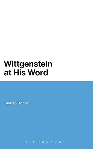 Stock image for Wittgenstein at His Word (Continuum Studies in British Philosophy) for sale by HPB-Red