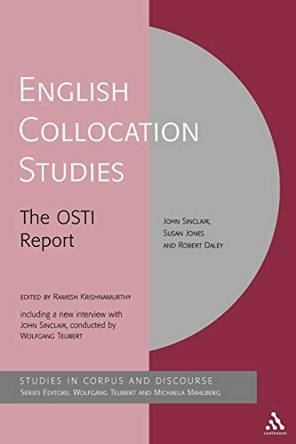 9780826474896: English Collocation Studies: The Osti Report (Corpus and Discourse)