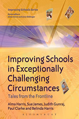 Beispielbild fr Improving Schools in Exceptionally Challenging Circumstances: Tales from the Frontline zum Verkauf von HALCYON BOOKS