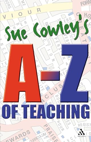 Beispielbild fr Sue Cowleys A - Z of Teaching zum Verkauf von Reuseabook
