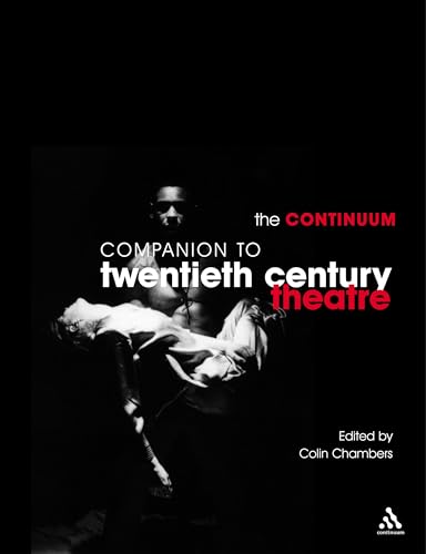 Beispielbild fr The Continuum Companion to Twentieth-century Theatre zum Verkauf von WorldofBooks