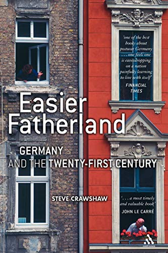 Imagen de archivo de Easier Fatherland: Germany and the Twenty-First Century a la venta por HPB-Red