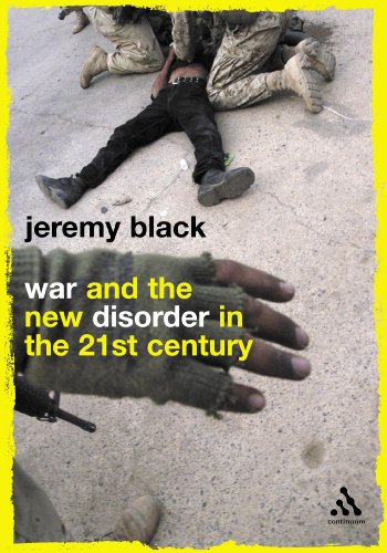 War and the New Disorder in the 21st Century: Compact (9780826476357) by Black, Jeremy