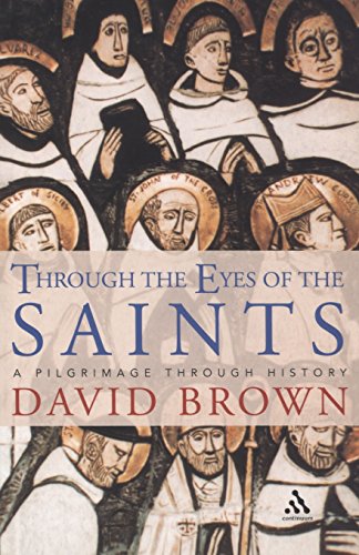 Beispielbild fr Through the Eyes of the Saints: A Pilgrimage Through History. zum Verkauf von Salsus Books (P.B.F.A.)