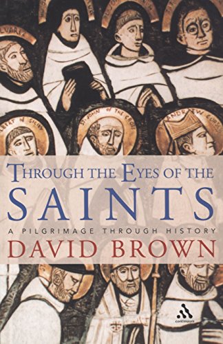 Stock image for Through the Eyes of the Saints: A Pilgrimage Through History. for sale by Salsus Books (P.B.F.A.)