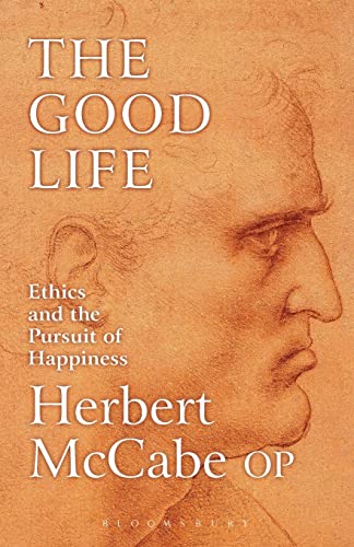 Beispielbild fr The Good Life: Ethics and the Pursuit of Happiness zum Verkauf von SecondSale