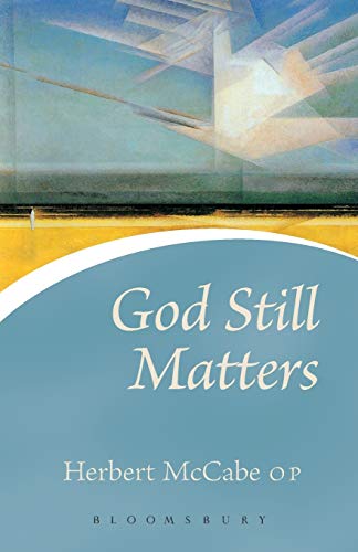 9780826476692: God Still Matters