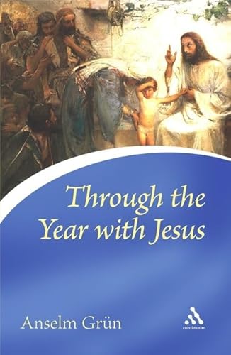 Beispielbild fr Through the Year with Jesus (Continuum Icons) (Continuum Icons Series) zum Verkauf von WorldofBooks