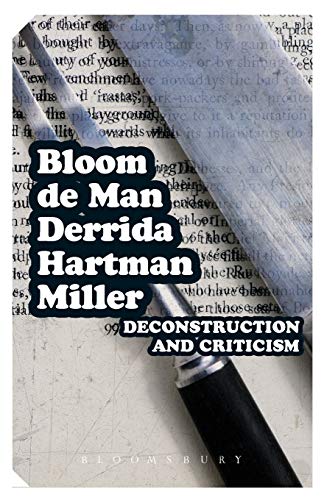 EPZ Deconstruction and Criticism (Continuum Impacts, 37) (9780826476920) by Jacques Derrida; Geoffrey H. Hartman; J. Hillis Miller; Harold Bloom; Paul De Man