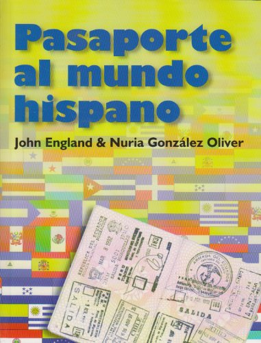 Imagen de archivo de Pasaporte Al Mundo Hispano a la venta por WorldofBooks