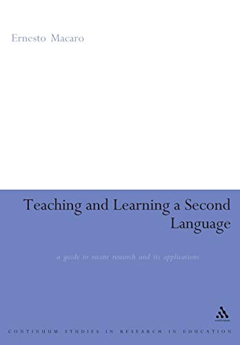 Stock image for Teaching and Learning a Second Language: A Guide To Recent Research And Its Applications: A Review of Recent Research (Continuum Studies in Research in Education) for sale by WorldofBooks