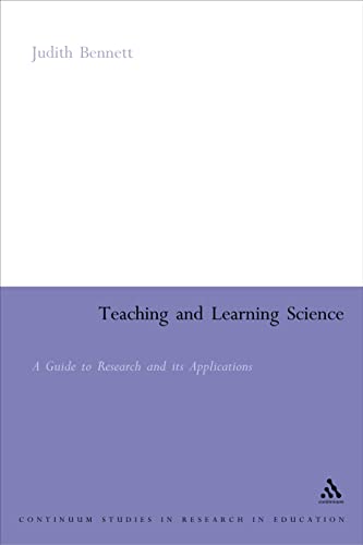 Imagen de archivo de Teaching and Learning Science: A Guide to Recent Research and its Applications (Continuum Collection) a la venta por Solomon's Mine Books