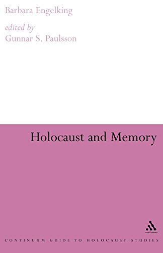 9780826477675: Holocaust and Memory (Continuum Collection)