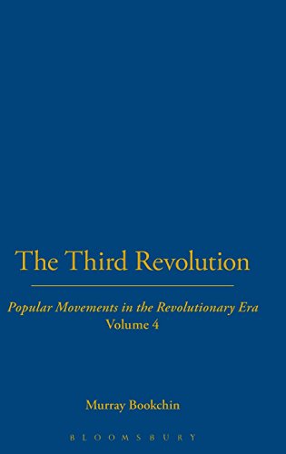 The Third Revolution: Volume 4 (9780826478016) by Bookchin, Murray