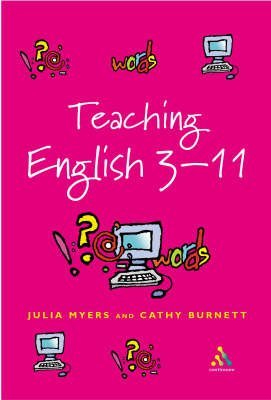 Beispielbild fr [ [ [ Teaching English 3-11: The Essential Guide for Teachers [ TEACHING ENGLISH 3-11: THE ESSENTIAL GUIDE FOR TEACHERS BY Myers, Julia ( Author ) Apr-01-2004[ TEACHING ENGLISH 3-11: THE ESSENTIAL GUIDE FOR TEACHERS [ TEACHING ENGLISH 3-11: THE ESSENTIAL GUIDE FOR TEACHERS BY MYERS, JULIA ( AUTHOR ) APR-01-2004 ] By Myers, Julia ( Author )Apr-01-2004 Paperback zum Verkauf von dsmbooks