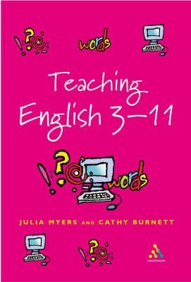 [ Teaching English 3-11: The Essential Guide for Teachers [ TEACHING ENGLISH 3-11: THE ESSENTIAL GUIDE FOR TEACHERS BY Myers, Julia ( Author ) Apr-01-2004[ TEACHING ENGLISH 3-11: THE ESSENTIAL GUIDE FOR TEACHERS [ TEACHING ENGLISH 3-11: THE ESSENTIAL... (9780826478207) by Julia Myers