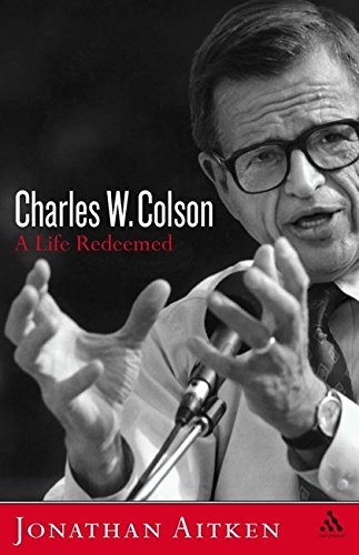 9780826478313: Charles W. Colson: A Life Redeemed