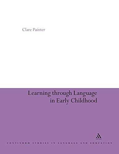 Stock image for Learning Through Language in Early Childhood (Open Linguistics Ser.) for sale by Tall Stories BA