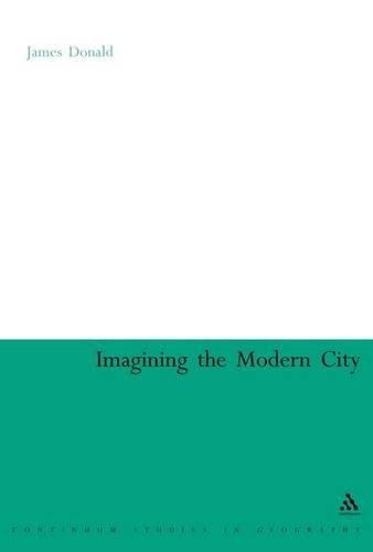 Beispielbild fr Imagining the Modern City (Continuum Collection Series) zum Verkauf von Hay-on-Wye Booksellers