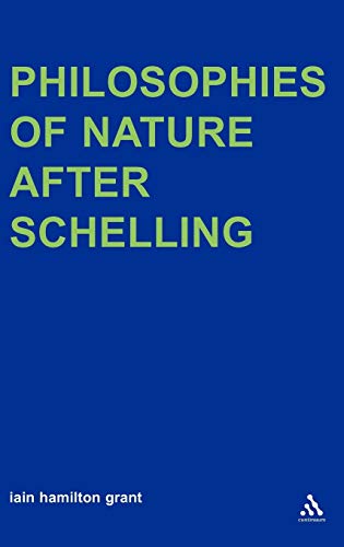 9780826479020: Philosophies of Nature After Schelling