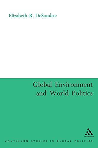 Imagen de archivo de Global Environment and World Politics (International Relations for the 21st Century) a la venta por BookHolders