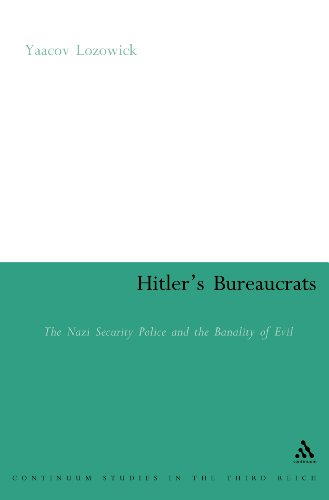 9780826479181: Hitler's Bureaucrats: The Nazi Security Police and the Banality of Evil