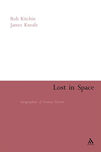 9780826479204: Lost in Space: Geographies of Science Fiction (Continuum Collection)