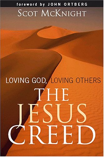 9780826480194: The Jesus Creed: Loving God, Loving Others