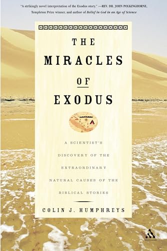 9780826480262: Miracles of Exodus: A Scientist's Discovery of the Extraordinary Natural Causes of the Biblical Stories
