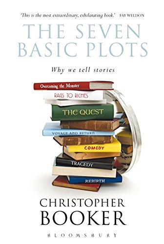 The Seven Basic Plots: Why We Tell Stories - Booker, Christopher