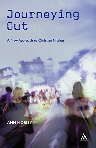Stock image for Journeying Out: A New Approach to Christian Mission for sale by WorldofBooks