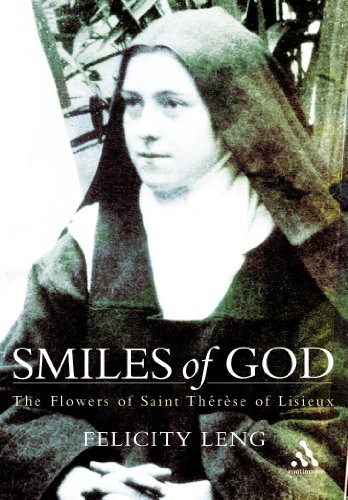 Stock image for Smiles of God: The Flowers of St. Therese of Lisieux for sale by Hay-on-Wye Booksellers