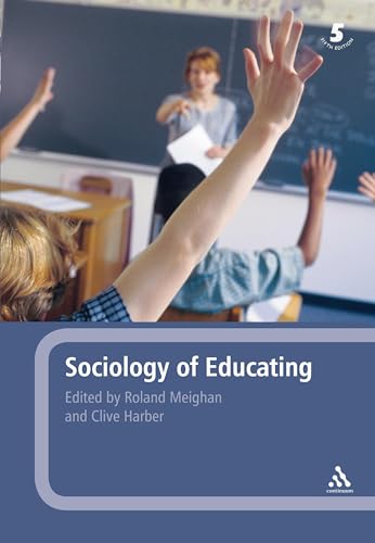 9780826481290: A Sociology of Educating