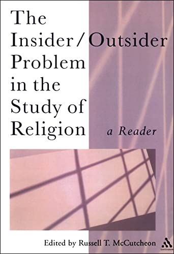 Beispielbild fr Insider/Outsider Problem in the Study of Religion: A Reader (Controversies in the Study of Religion) zum Verkauf von WorldofBooks